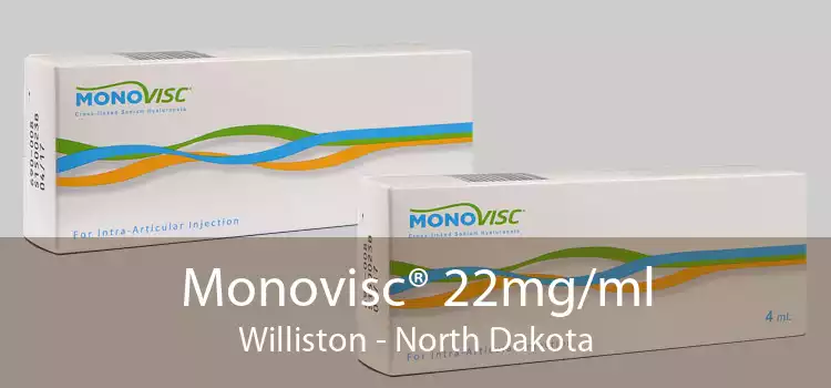 Monovisc® 22mg/ml Williston - North Dakota